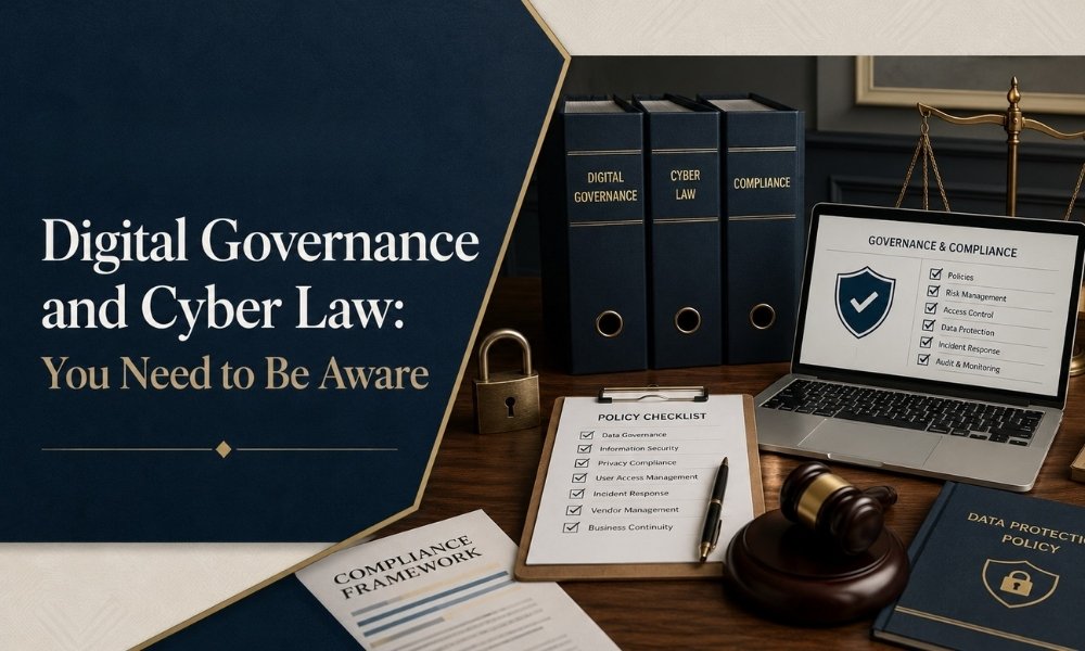 Digital Governance and Cyber Law: You Need to Be Aware